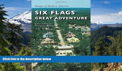 Ebook deals  Six Flags Great Adventure (Images of Modern America)  Most Wanted