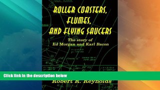 Deals in Books  Roller Coasters, Flumes and Flying Saucers  READ PDF Best Seller in USA