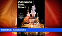 Buy NOW  Disneyland Paris: A Planet Explorers Travel Guide for Kids  READ PDF Online Ebooks