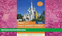 Best Buy Deals  Fodor s Walt Disney World 2016: With Universal   the Best of Orlando (Full-color