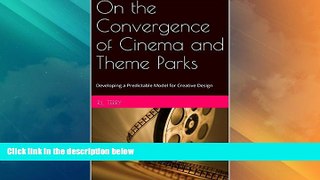 Deals in Books  On the Convergence of Cinema and Theme Parks: Developing a Predictable Model for