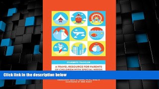 Deals in Books  STARBRITE Traveler:  A Travel Resource For Parents Of Children With Special Needs
