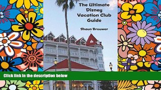 Must Have  The Ultimate Disney Vacation Club Guide  Full Ebook