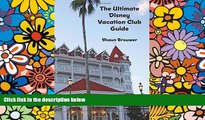 Must Have  The Ultimate Disney Vacation Club Guide  Full Ebook