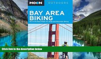 Ebook Best Deals  Moon Bay Area Biking: 60 of the Best Rides for Road and Mountain Biking (Moon
