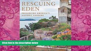 Best Buy Deals  Rescuing Eden: Preserving America s Historic Gardens  Best Seller Books Best Seller