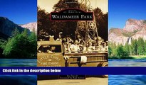 Must Have  Waldameer Park (Images of America)  Most Wanted