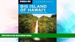 Must Have  Moon Big Island of Hawai i: Including Hawai i Volcanoes National Park (Moon Handbooks)