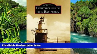 Ebook deals  Lighthouses of the Bay Area (Images of America: California)  Full Ebook