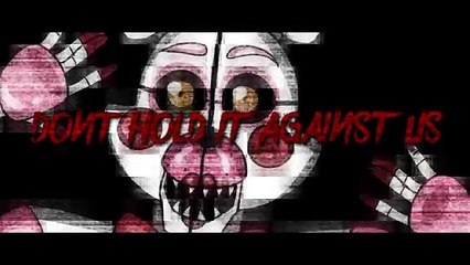 Don't Hold it Against Us _ Sister Location Song _                                                             FNAF Sister Location song animation