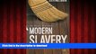 Buy books  Modern Slavery: The Margins of Freedom