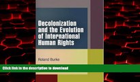 liberty book  Decolonization and the Evolution of International Human Rights (Pennsylvania Studies