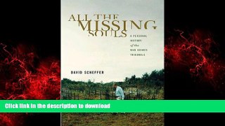 Read book  All the Missing Souls: A Personal History of the War Crimes Tribunals (Human Rights and
