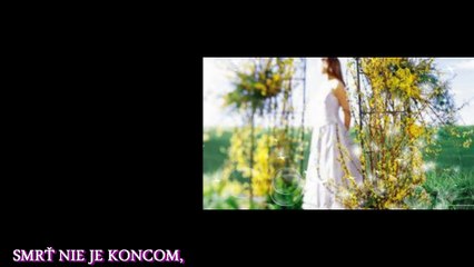 Smrť nie je koncom, ale prechodom