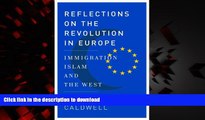 Best book  Reflections on the Revolution In Europe: Immigration, Islam, and the West online to buy