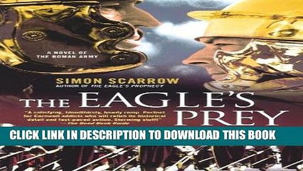 [PDF] FREE The Eagle s Prey: A Novel of the Roman Army (Eagle Series) [Download] Full Ebook