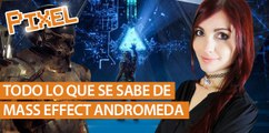 El Píxel: Todo lo que se sabe de Mass Effect Andromeda