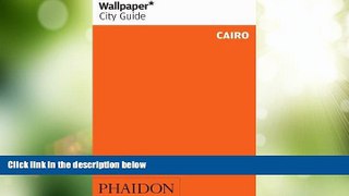 Big Deals  Wallpaper City Guide: Cairo (Wallpaper City Guides)  Best Seller Books Most Wanted