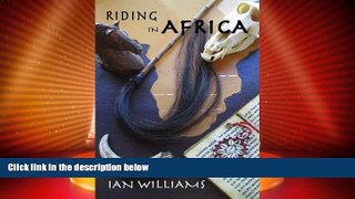 Big Deals  Riding In Africa  Full Read Best Seller