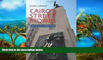 Deals in Books  Cairo s Street Stories: Exploring the City s Statues, Squares, Bridges, Garden,