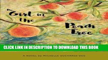 [PDF] FREE The Girl in the Peach Tree (The Peach Tree Series) (Volume 1) [Download] Full Ebook