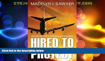Must Have PDF  Hired to Protect: Adventures of a Federal Air Marshal  Full Read Most Wanted