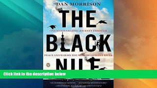 Big Deals  The Black Nile: One Man s Amazing Journey Through Peace and War on the World s Longest