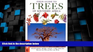 Big Deals  Field Guide to Trees of Southern Africa (Field Guides)  Full Read Best Seller