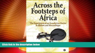 Big Deals  Across the Footsteps of Africa: The Experiences of an Ecuadorian Doctor in Malawi and