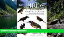 Full Online [PDF]  Birds of the Indian Ocean Islands: Madagascar, Mauritius, RÃ©union, Rodrigues,
