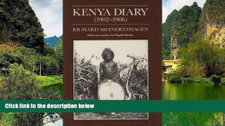 READ NOW  Kenya Diary (1902-1906)  READ PDF Full PDF