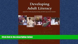 READ book  Developing Adult Literacy: Approaches to Planning, Implementing, and Delivering