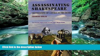 Deals in Books  Assassinating Shakespeare: Confessions of a Bard in the Bush  Premium Ebooks Full