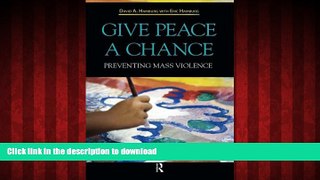 Buy books  Give Peace a Chance: Preventing Mass Violence online to buy