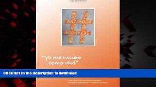 Best books  Yo me muero como vivÃ­ (Spanish Edition) online to buy