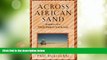 Big Deals  Across African Sand: Journeys of a Witch-Doctor s Son-In-Law  Best Seller Books Most