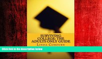 READ book  Surviving College: The Adults Only Guide: The Top Ten Skills Adult Students Need