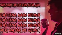BAS ITNA HAI KEHNA Full Lyrical Video Song– SONU NIGAM | RAAKH| Full Song with Lyrics