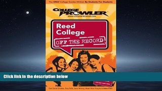 READ book  Reed College or 2007 (College Prowler: Reed College Off the Record)  FREE BOOOK ONLINE