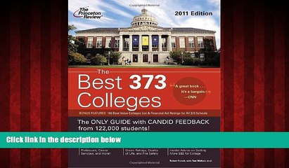 READ book  The Best 373 Colleges, 2011 Edition (College Admissions Guides)  FREE BOOOK ONLINE