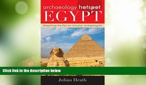 Big Deals  Archaeology Hotspot Egypt: Unearthing the Past for Armchair Archaeologists (Archaeology