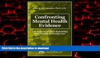 Read books  Confronting Mental Health Evidence: A Practical Guide to Reliability and Experts in