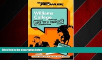 READ book  Williams College: Off the Record (College Prowler) (College Prowler: Williams College