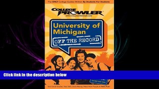 READ book  University of Michigan: College Prowler Guide (College Prowler: University of Michigan