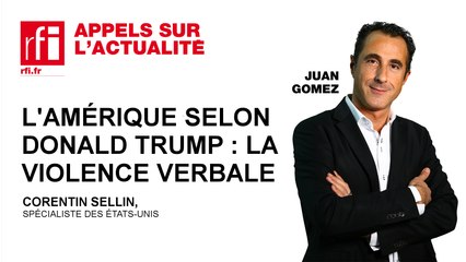L’Amérique selon Donald Trump : la violence verbale