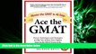 READ book  Ace the GMAT: Master the GMAT in 40 Days  FREE BOOOK ONLINE