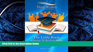 READ book  The Little Book About Scholarships: Frequently asked questions about scholarships.