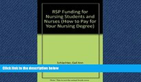 FREE DOWNLOAD  RSP Funding for Nursing Students and Nurses (How to Pay for Your Nursing Degree)