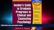 READ book  Insider s Guide to Graduate Programs in Clinical and Counseling Psychology, Revised