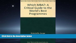 READ book  Which Mba?: A Critical Guide to the World s Best Programmes READ ONLINE